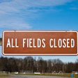 Photo of an 'All Fields Closed' sign