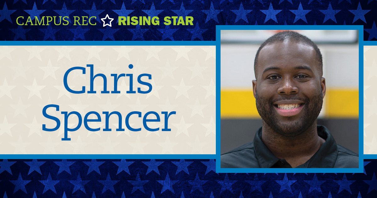 NIRSA Highlights Rising Star In Campus Rec: Chris Spencer | Athletic ...