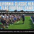 California Classic Health Flag Football Camp at Pioneer High School with youth participants